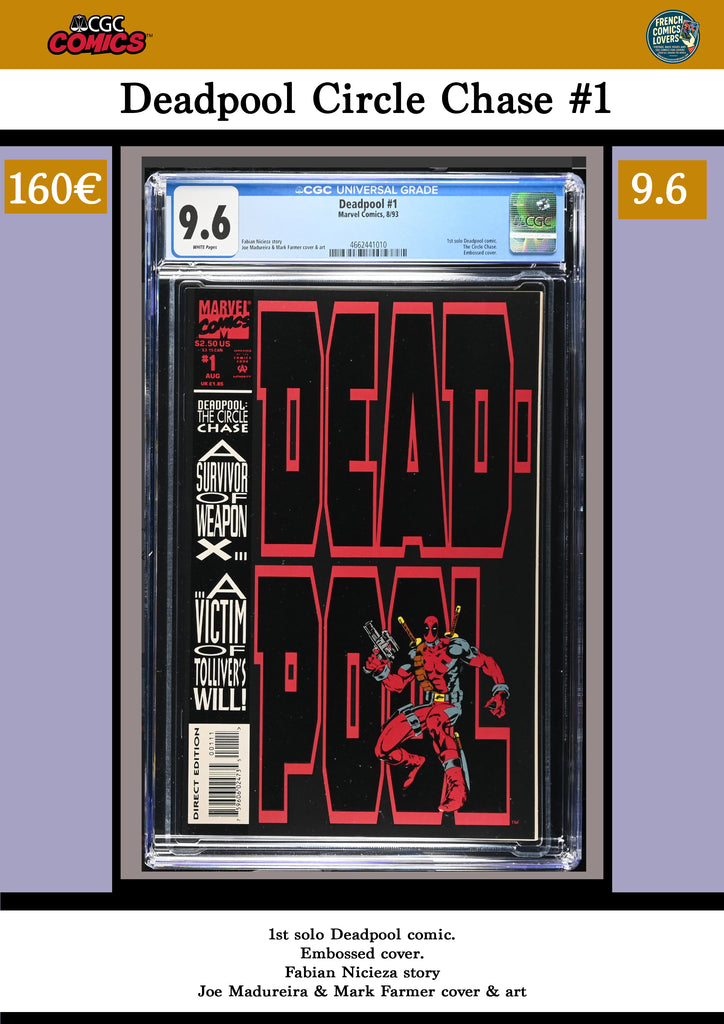 Deadpool Circle Chase #1  (1993) 1° solo Deadpool CGC 9.6