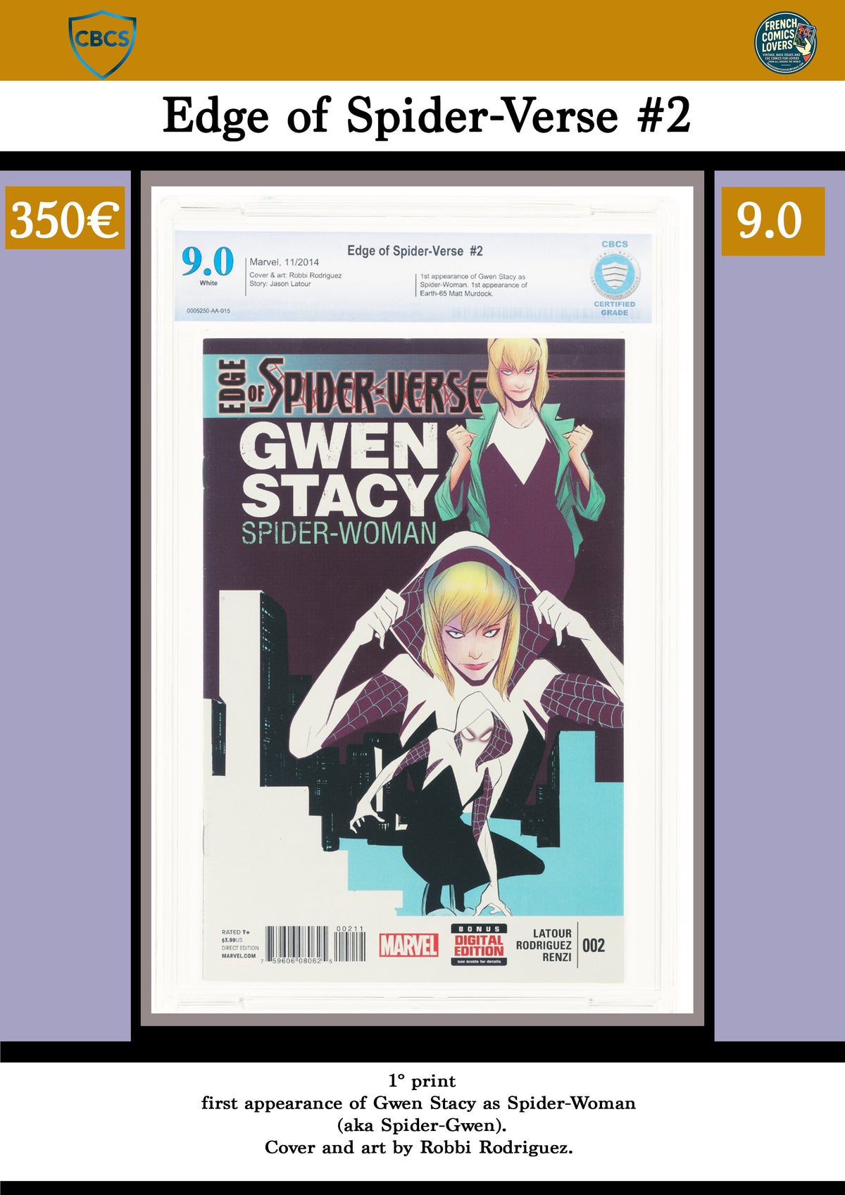 Edge of Spider-verse #2 (2014) Key issue 1° Spider-Gwen  1° Printing  CBCS 9.0 FCL