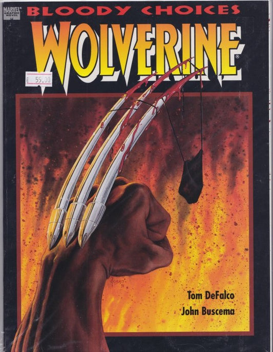 Wolverine Bloody Choice Marvel graphic novel Vf - French Comics Lovers